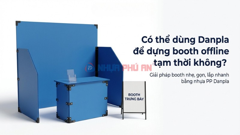 Có thể dùng Danpla để dựng booth offline tạm thời không?